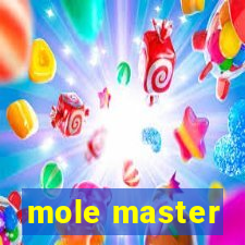 mole master